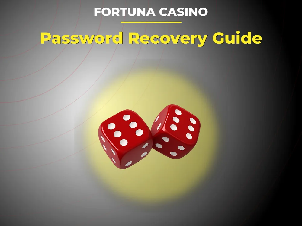 fortuna casino - Password Recovery Guide