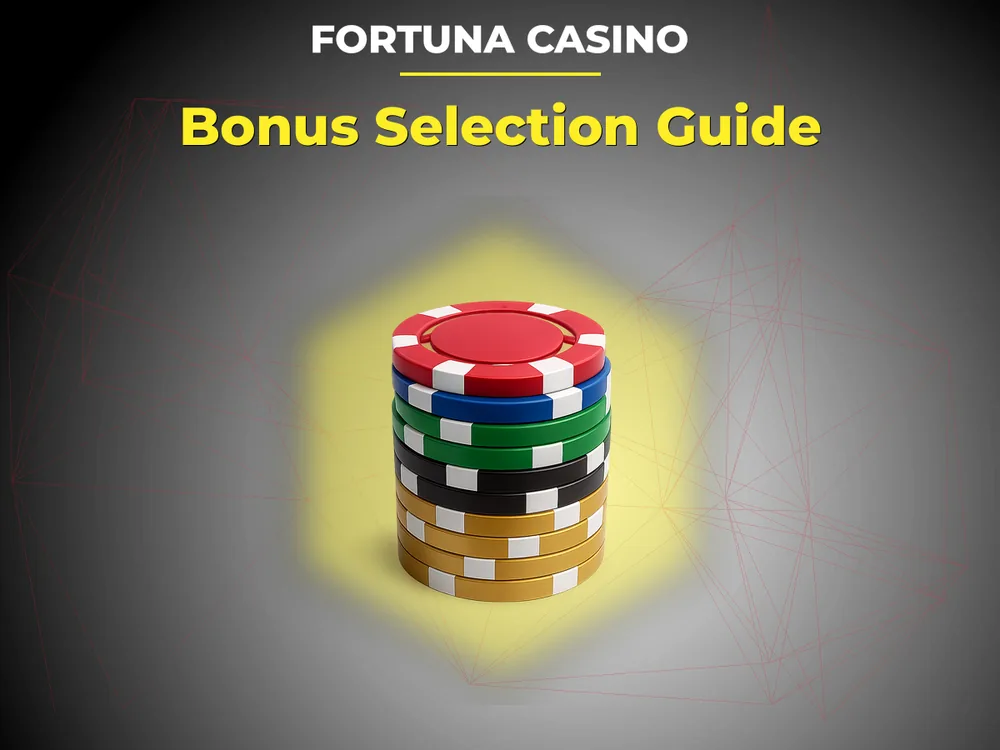 fortuna casino - Bonus Selection Guide