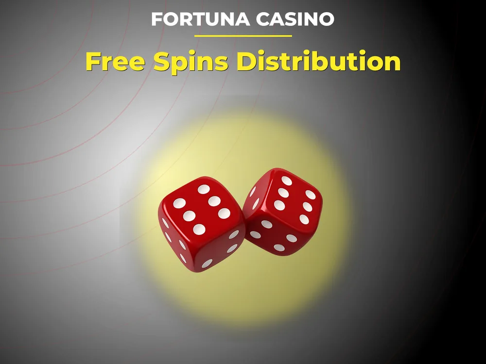 fortuna casino - Free Spins Distribution