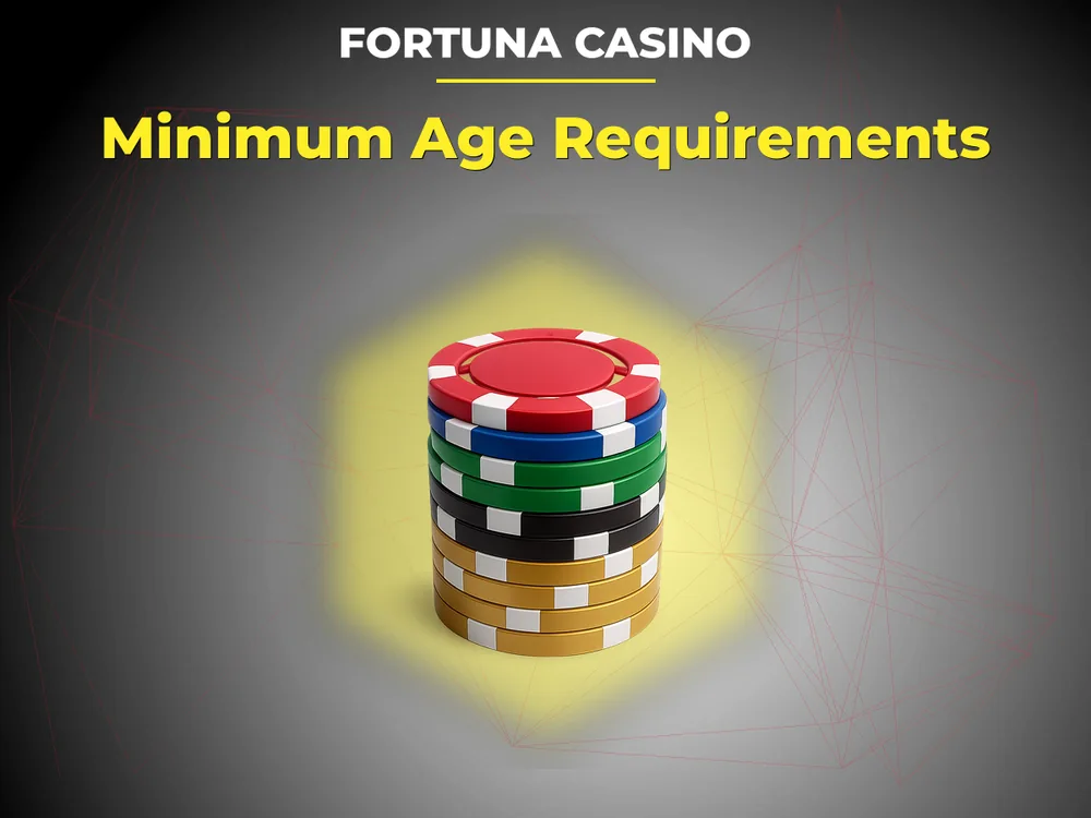 fortuna casino - Minimum Age Requirements