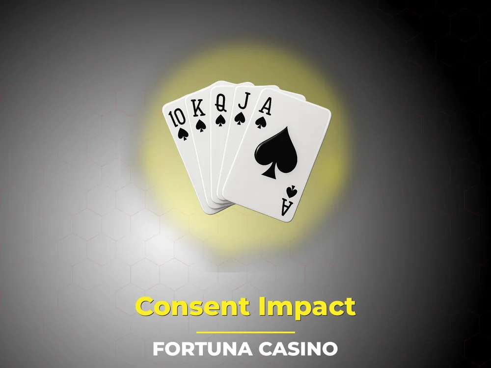 fortuna casino - Consent Impact