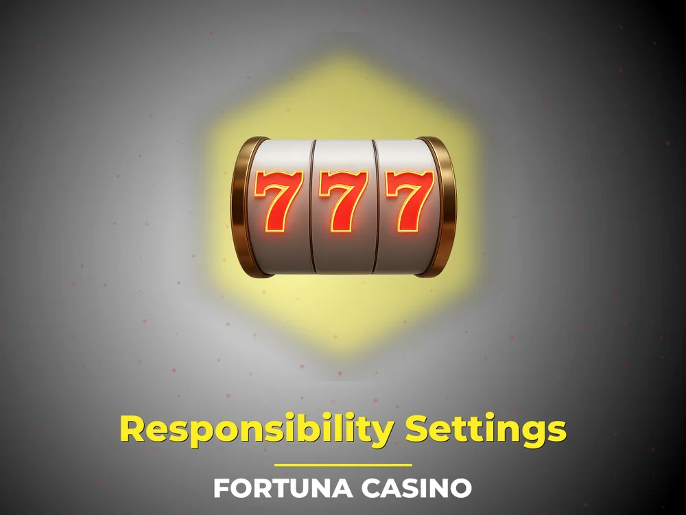 fortuna casino - Responsibility Settings
