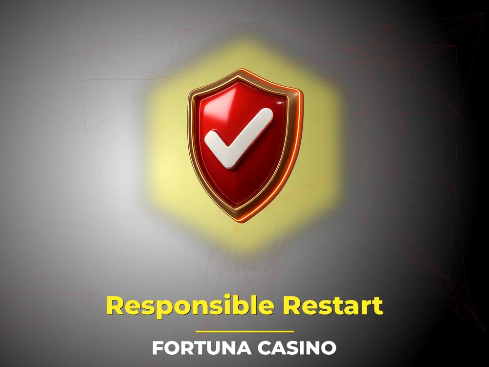 fortuna casino - Responsible Restart